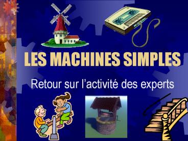 LES MACHINES SIMPLES
