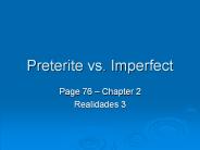 Preterite vs. Imperfect