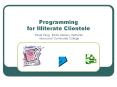 Programming for Illiterate Clientele PowerPoint PPT Presentation