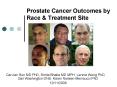 Prostate Cancer Outcomes by Race PowerPoint PPT Presentation