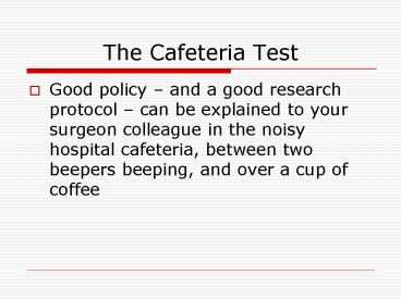 The Cafeteria Test