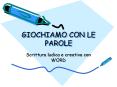 GIOCHIAMO CON LE PAROLE PowerPoint PPT Presentation
