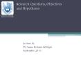 Research Questions, Objectives and Hypotheses PowerPoint PPT Presentation