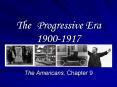 The Progressive Era 1900-1917 PowerPoint PPT Presentation