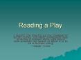 Reading a Play PowerPoint PPT Presentation