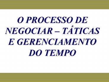 O PROCESSO DE NEGOCIAR 