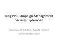 Bing PPC Campaign Management Services Hyderabad PowerPoint PPT Presentation