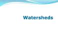 Watersheds PowerPoint PPT Presentation
