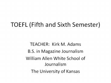 TOEFL (Fifth and Sixth Semester)