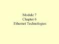Module 7 Chapter 6 Ethernet Technologies PowerPoint PPT Presentation