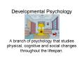 Developmental Psychology PowerPoint PPT Presentation