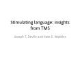 Stimulating language: insights from TMS PowerPoint PPT Presentation