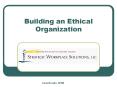 Building an Ethical Organization PowerPoint PPT Presentation