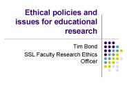 Ethical policies and issues for educational research