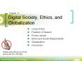 Digital Society, Ethics, and Globalization PowerPoint PPT Presentation