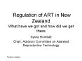 Regulation of ART in New Zealand What have we got and how did we get there PowerPoint PPT Presentation