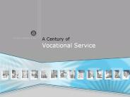 A Century of  Vocational Service