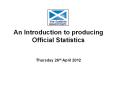 An Introduction to producing Official Statistics PowerPoint PPT Presentation