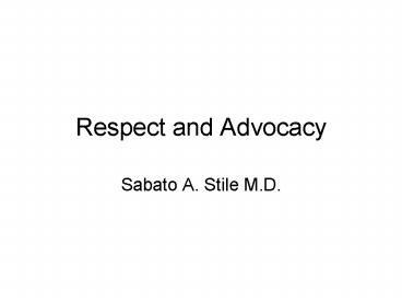 Respect and Advocacy