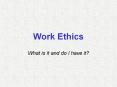 Work Ethics PowerPoint PPT Presentation