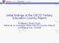 Initial findings of the OECD Tertiary Education Country Report  Professor  PowerPoint PPT Presentation
