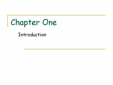 PPT – Chapter One PowerPoint presentation | free to view - id: 707b89-MWRjN