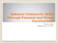 Enhance Community Skills Through Personal and Group Development PowerPoint PPT Presentation