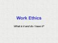 Work Ethics PowerPoint PPT Presentation