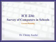 ICE 234: Survey of Computers in Schools