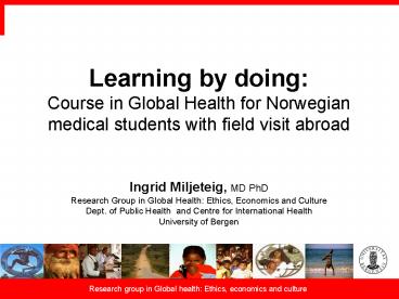 Learning by doing: Course in Global Health for Norwegian medical students with field visit abroad