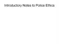 Introductory Notes to Police Ethics PowerPoint PPT Presentation