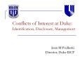 Conflicts of Interest at Duke: Identification, Disclosure, Management PowerPoint PPT Presentation