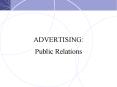 ADVERTISING: Public Relations PowerPoint PPT Presentation
