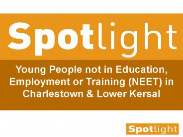 Young People not in Education, Employment or Training (NEET) in Charlestown