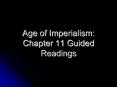 Age of Imperialism: Chapter 11 Guided Readings PowerPoint PPT Presentation