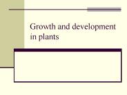 Growth and development in plants