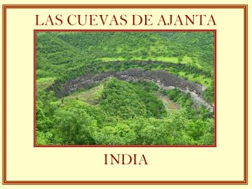 LAS CUEVAS DE AJANTA