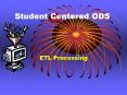 Student Centered ODS PowerPoint PPT Presentation