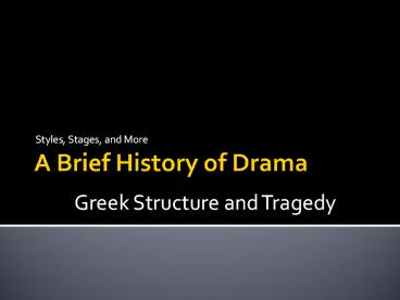 A Brief History of Drama