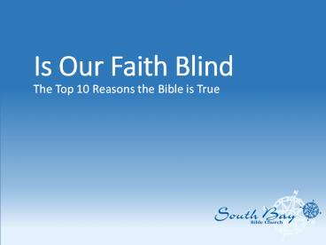 Is Our Faith Blind