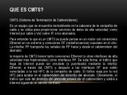 QUE ES CMTS?