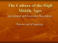 The Culture of the High Middle Ages PowerPoint PPT Presentation