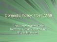 Domestic%20Policy:%20Post%20WWII PowerPoint PPT Presentation