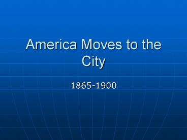 America Moves to the City