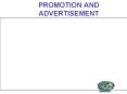 PROMOTION AND ADVERTISEMENT PowerPoint PPT Presentation
