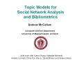 Topic Models for Social Network Analysis and Bibliometrics PowerPoint PPT Presentation
