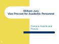 William Jury Vice Provost for Academic Personnel PowerPoint PPT Presentation