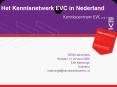 Het Kennisnetwerk EVC in Nederland PowerPoint PPT Presentation