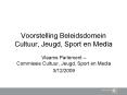 Voorstelling Beleidsdomein Cultuur, Jeugd, Sport en Media PowerPoint PPT Presentation
