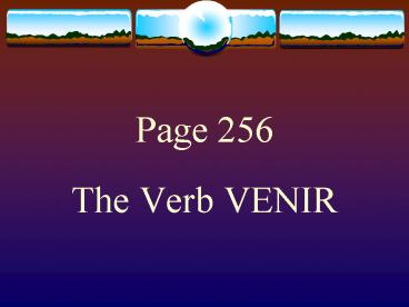 The Verb VENIR